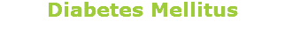 Diabetes Mellitus
